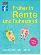 Früher in Rente und Ruhestand